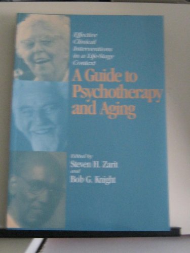 Beispielbild fr A Guide to Psychotherapy and Aging : Effective Clinical Interventions in a Life-Stage Context zum Verkauf von Better World Books: West