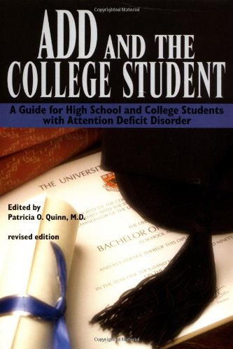 Beispielbild fr ADD and the College Student: A Guide for High School and College Students with Attention Deficit Disorder zum Verkauf von GridFreed