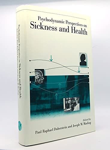Stock image for Psychodynamic Perspectives on Sickness and Health (EMPIRICAL STUDIES OF PSYCHOANALYTICAL THEORIES) for sale by HPB Inc.
