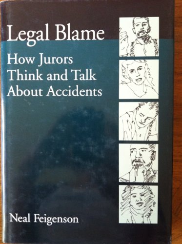 Imagen de archivo de LEGAL BLAME; HOW JURORS THINK AND TALK ABOUT ACCIDENTS. American Psychological Association "Law and Public Policy: Psychology and the Social Sciences" series. a la venta por David Hallinan, Bookseller