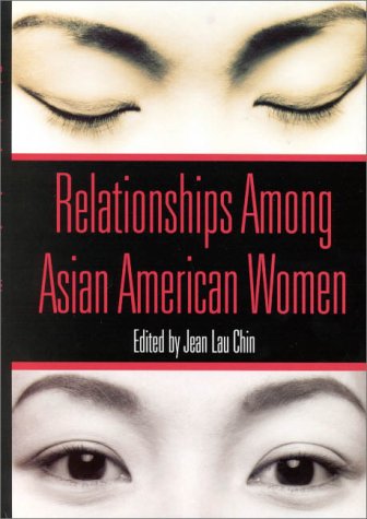Stock image for Relationships Among Asian American Women for sale by Collectors' Bookstore