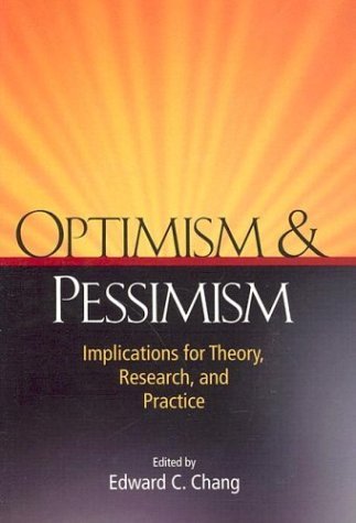 Beispielbild fr Optimism & Pessimism: Implications for Theory, Research, and Practice zum Verkauf von Ergodebooks