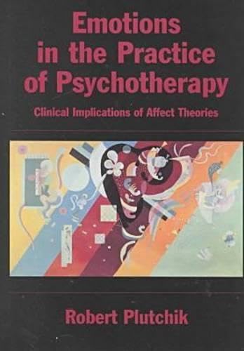 Stock image for Emotions in the Practice of Psychotherapy : Clinical Implications of Affect Theories for sale by Better World Books Ltd