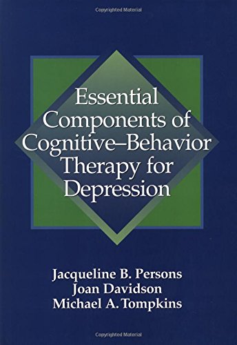 Stock image for Essential Components of Cognitive- Behavior Therapy for Depression for sale by BookHolders