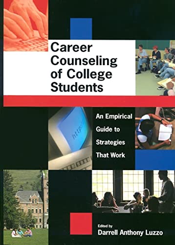 Stock image for Career Counseling of College Students an Empirical Guide to Strategies That Work for sale by SecondSale