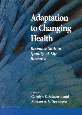 9781557987105: Adaption to Changing Health: Response Shift in Quality-of-life Research