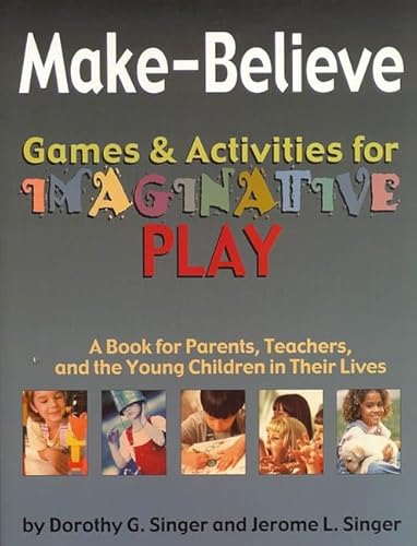 Stock image for Make-Believe: Games Activities for Imaginative Play for sale by Goodwill of Colorado