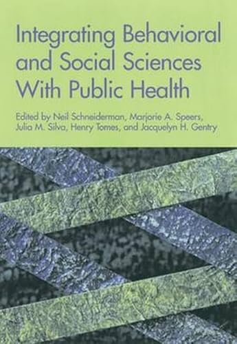 Beispielbild fr Integrating Behavioral and Social Sciences With Public Health zum Verkauf von Anybook.com