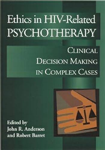 Imagen de archivo de Ethics in HIV-Related Psychotherapy: Clinical Decision-Making in Complex Cases a la venta por Ergodebooks