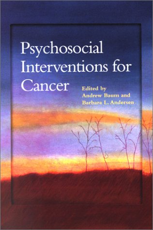 Beispielbild fr Psychosocial Interventions for Cancer (Decade of Behavior) zum Verkauf von AwesomeBooks