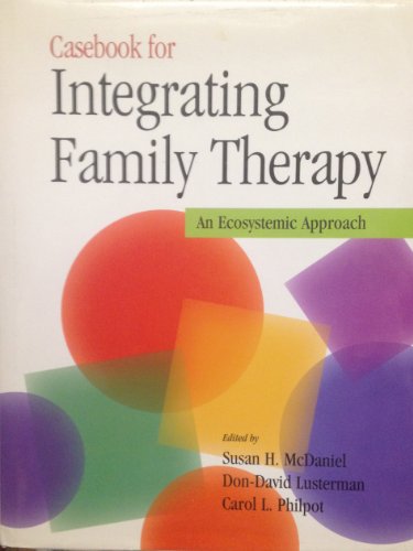 Beispielbild fr Casebook for Integrating Family Therapy: An Ecosystemic Approach zum Verkauf von BooksRun