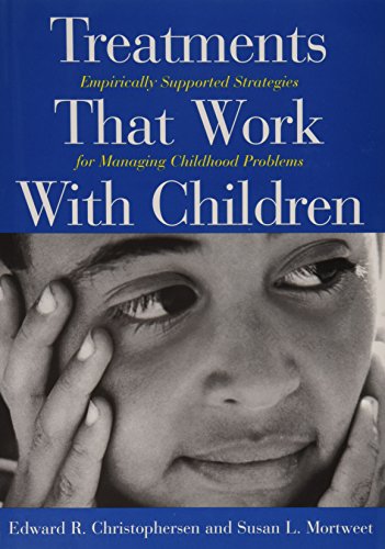 Stock image for Treatments That Work with Children : Empirically Supported Strategies for Managing Childhood Problems for sale by Better World Books