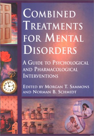 9781557987808: Combined Treatments for Mental Disorders: A Guide to Psychological and Pharmacological Interventions