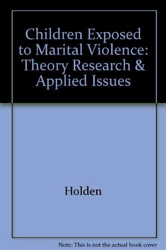 Stock image for Children Exposed to Marital Violence: Theory, Research, and Applied Issues for sale by HPB-Red