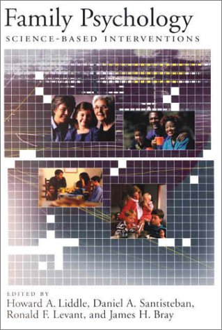 9781557987860: Family Psychology: Science-Based Interventions