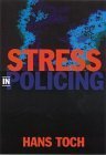 Stock image for Stress in Policing for sale by Better World Books