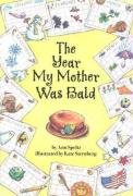 Stock image for The Year My Mother Was Bald for sale by Better World Books