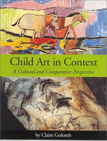 Stock image for Child Art in Context: A Cultural and Comparative Perspective for sale by Discover Books