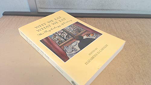 Why We Eat What We Eat: The Psychology of Eating (9781557989079) by Capaldi, Elizabeth D.