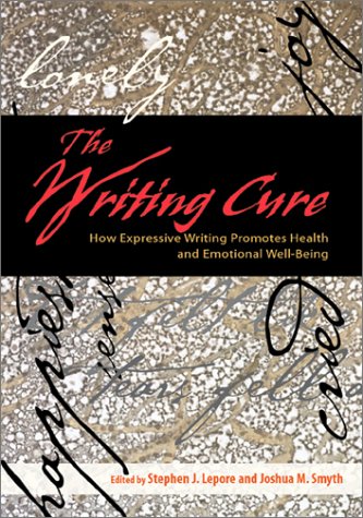 Imagen de archivo de The Writing Cure: How Expressive Writing Promotes Health and Emotional Well- Being a la venta por More Than Words