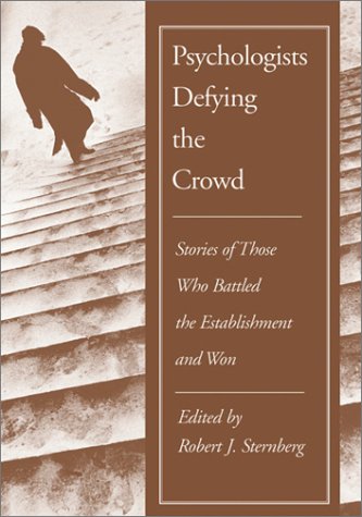 9781557989192: Psychologists Defying the Crowd: Stories of Those Who Battled the Establishment and Won