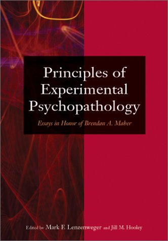 Imagen de archivo de Principles of Experimental Psychopathology: Essays in Honor of Brendan A. Maher (Decade of Behavior) a la venta por HPB-Red