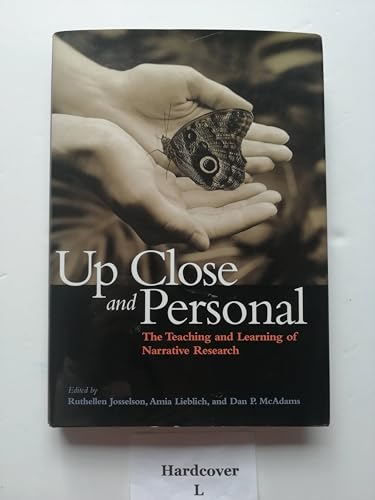 Stock image for Up Close and Personal : The Teaching and Learning of Narrative Research for sale by Better World Books