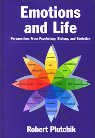 Emotions and Life: Perspectives from Psychology, Biology, and Evolution - Plutchik, Robert