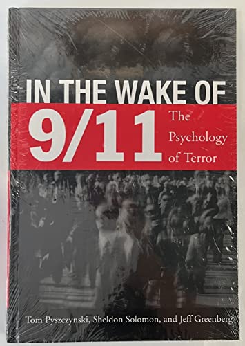 Imagen de archivo de In the Wake of 9/11 : The Psychology of Terror a la venta por Better World Books: West
