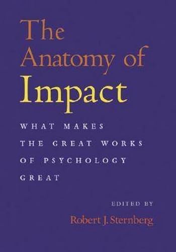 Beispielbild fr The Anatomy of Impact : What Makes the Great Works of Psychology Great zum Verkauf von Better World Books: West