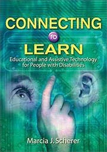 Beispielbild fr Connecting to Learn: Educational and Assistive Technology for People With Disabilities zum Verkauf von Irish Booksellers