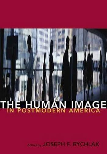 Imagen de archivo de The Human Image in Postmodern America a la venta por Better World Books: West