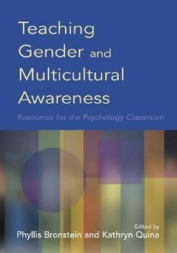 Beispielbild fr Teaching Gender and Multicultural Awareness : Resources for the Psychology Classroom zum Verkauf von Better World Books