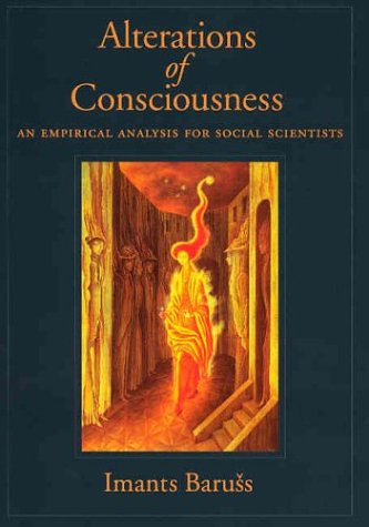 Beispielbild fr Alterations of Consciousness : An Empirical Analysis for Social Scientists zum Verkauf von Better World Books