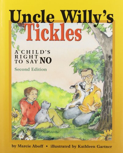 Stock image for Uncle Willy's Tickles: A Child's Right to Say No for sale by Front Cover Books