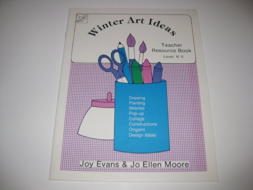 Beispielbild fr Winter Art Ideas - Teacher Resource Book (K-5) zum Verkauf von Better World Books