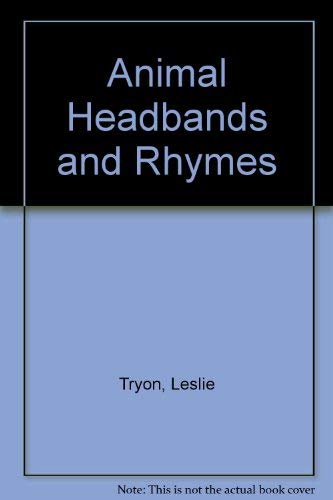 Animal Headbands and Rhymes (9781557991041) by Tryon, Leslie