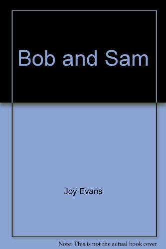 Stock image for Bob and Sam for sale by Wonder Book