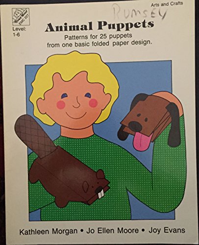 Stock image for Animal Puppets: Patterns for 25 puppets from one basic folded paper design for sale by Once Upon A Time Books