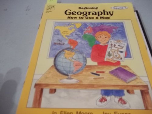 Beginning Geography: How to Use a Map (9781557992192) by Evan-Moor Educational Publishers