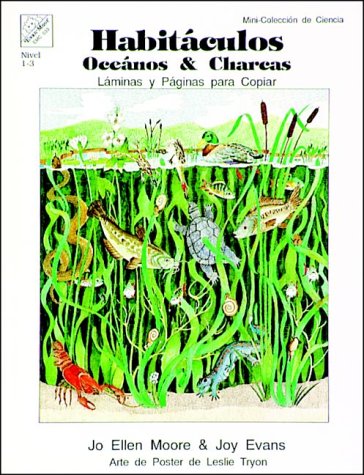 Habitaculos: Oceanos and Charcas (Spanish Edition) (9781557992314) by Evans, Joy; Moore, Jo E.