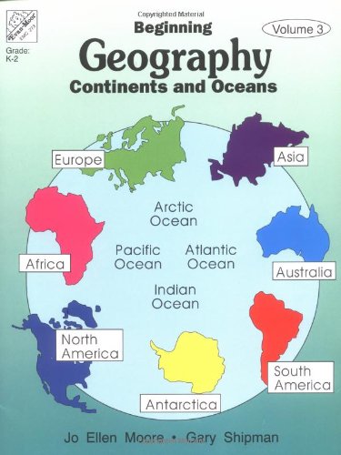 Imagen de archivo de Beginning Geography Vol. 3 - Continents and Oceans a la venta por ThriftBooks-Atlanta
