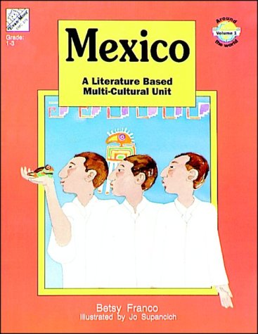 Mexico (Around the World (Monterey, Calif.)) (9781557992567) by Franco-Feeney, Betsy; Supancich, Jo