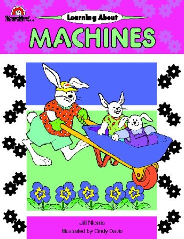 Beispielbild fr Learning about Machines zum Verkauf von Wonder Book