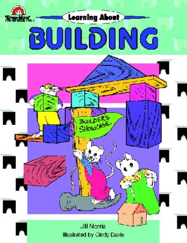 Learning about Building (9781557993953) by Norris, Jill