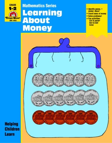 Learning About Money (Mathematics Series) (9781557994509) by Moore, Jo Ellen