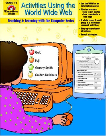 Stock image for Activities Using the World Wide Web, Grades 1-5 for sale by Better World Books