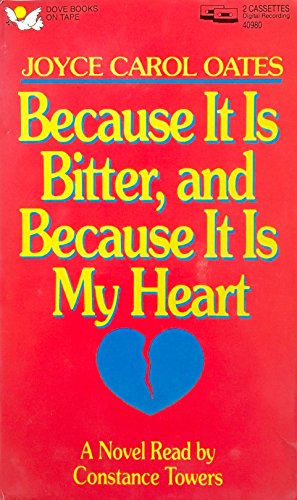 Imagen de archivo de Because It Is Bitter and Because It Is My Heart a la venta por The Yard Sale Store