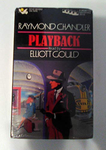 Playback (9781558002708) by Chandler, Raymond; Elliott, Gould