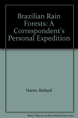 Stock image for Brazilian Rain Forests: A Correspondent's Personal Expedition for sale by The Unskoolbookshop